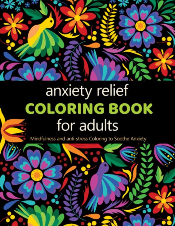 Anxiety Relief Adult Coloring Book: Over 100 Pages of Mindfulness and anti-stress Coloring To Soothe Anxiety featuring Beautiful and Magical Scenes | Adult Coloring Book (Anxiety Coloring Book) Paperback – January 24, 2022 by Andrew Kane